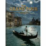 The Grand Tour : Golden age of travel